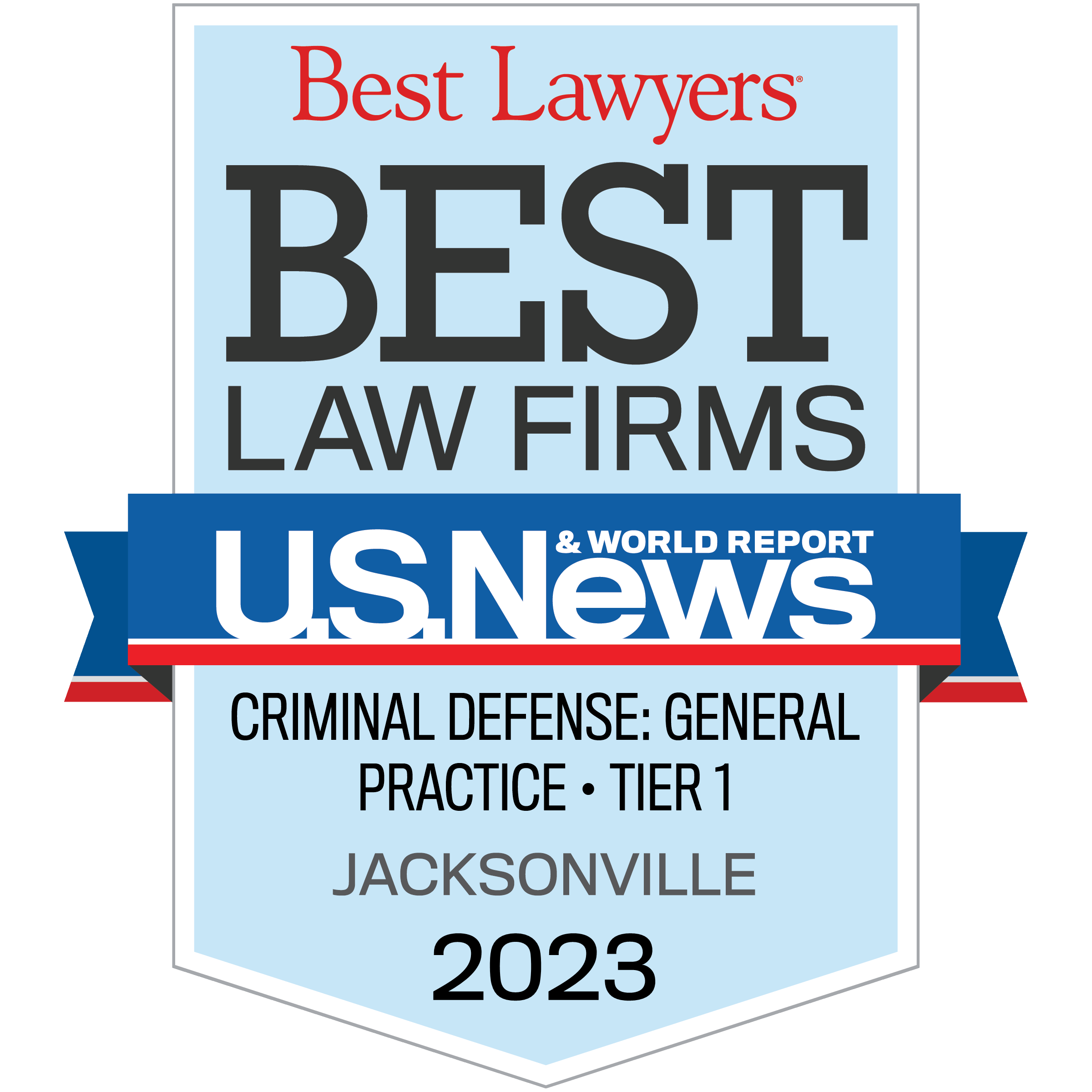 Best Lawyers | Best Law Firms | U. S. News & World Report | Criminal Defense | General Practice Tier 1 | Jacksonville 2023